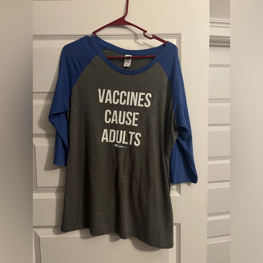 Vaccines Cause Adults shirt 

Very flattering fit